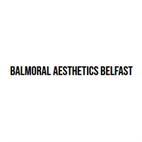 Balmoral Aesthetics Belfast Balmoral Aesthetics Belfast